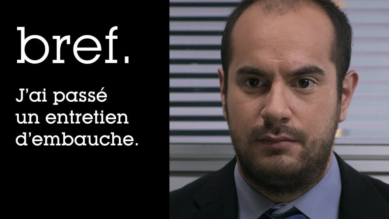 Bref j’ai passé un entretien d’embauche Bref j'ai passé un entretien d'embauche